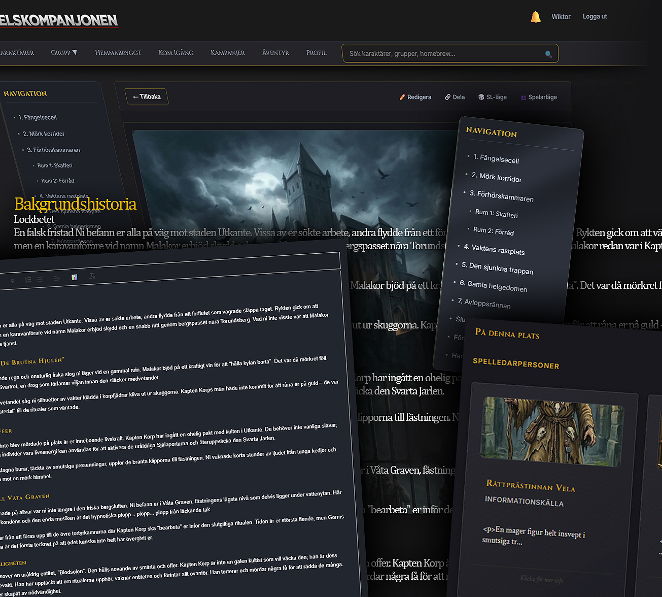 Digitalt verktyg för att skriva äventyr till TTRPG och Drakar och Demoner, med funktioner för kampanjhantering, platser och spelledarpersoner.